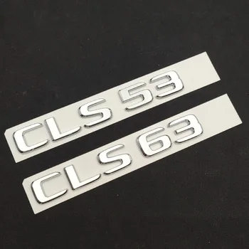 3d ABS Chrome Písmená Auto Zadný Kufor Odznak Nálepky CLS53 CLS63 Znak Logo Na Mercedes CLS 53 63 AMG W218 W219 Príslušenstvo